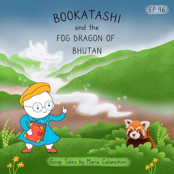 Goop Tales Bookatashi and the Fog Dragon of Bhutan