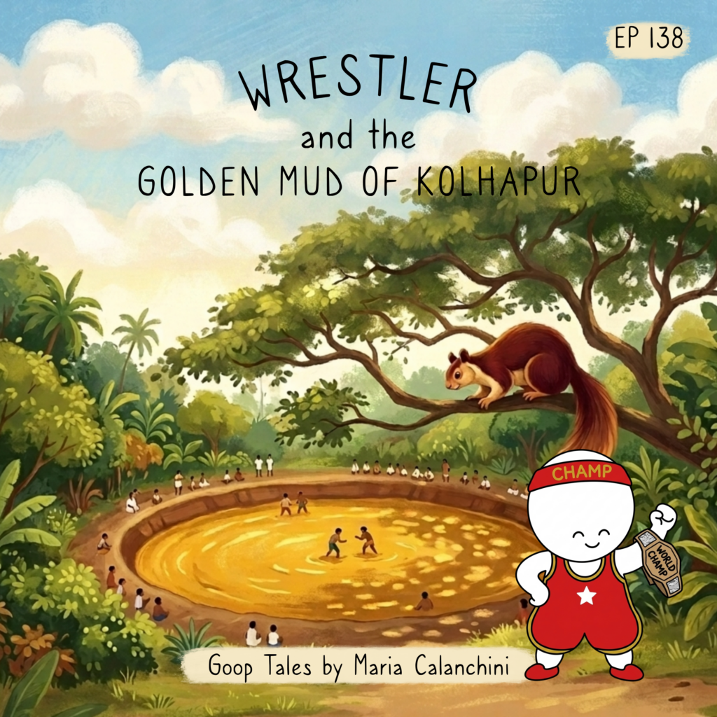 Cover illustration for the Goop Tales episode 'Wrestler and the Golden Mud of Kolhapur'